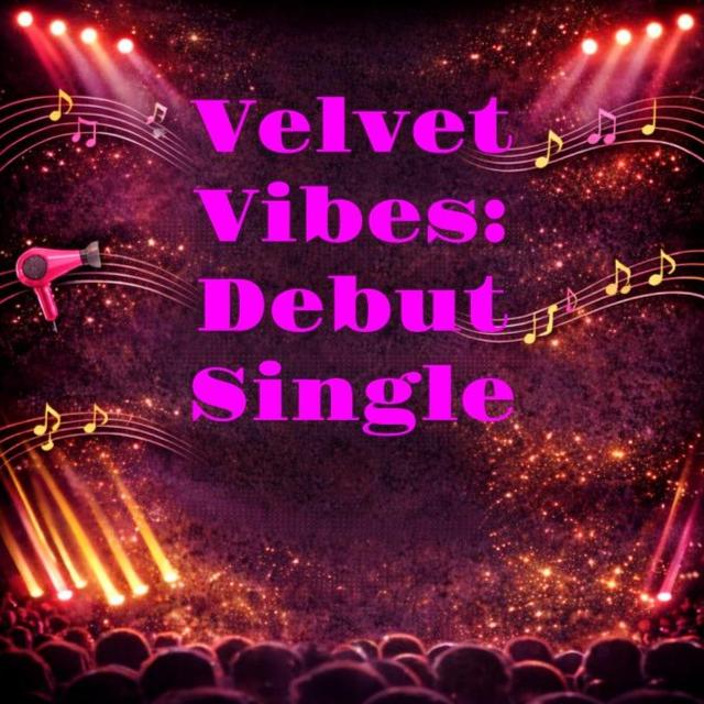 Velvet Vibes: Debut Single