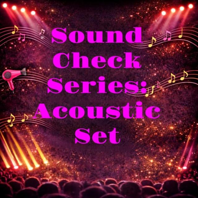 Sound Check Series: Acoustic Set
